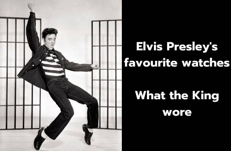 Elvis Presley's watches: what the king wore